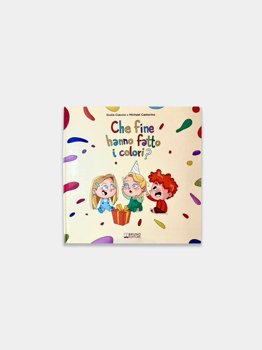 Libro illustrato Che fine hanno fatto i colori di Il Mondo di MeG,Il Mondo Di Meg,CHE FINE HANNO FATTO I COLORI